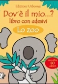 Immagine 0 di Dov'e' Il Mio? Libro Con Adesivi Lo Zoo