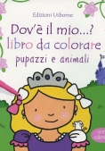 Immagine 0 di Dov'e' Il Mio? Libro Da Colorare Pupazzi E Animali