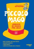 Immagine 0 di Il Piccolo Mago. Trucchi Di Magia Per Tutti. Ediz. Illustrata