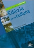 Immagine 0 di Edilizia Per La Cultura. Musei