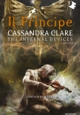 Immagine 0 di Principe. Shadowhunters. The Infernal Devices (il). Vol. 2