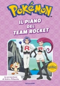 Immagine 0 di Piano Del Team Rocket. Pok?mon. Le Avventure Di Ash E Pikachu. Ediz. A Colori (il)