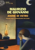 Immagine 0 di Anime Di Vetro. Falene Per Il Commissario Ricciardi