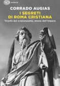 Immagine 0 di Segreti Di Roma Cristiana. Trionfo Del Cristianesimo, Morte Dell'impero (i)