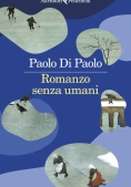 Immagine 0 di Romanzo Senza Umani