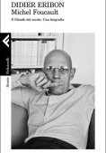 Immagine 0 di Michel Foucault Una Biografia