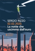 Immagine 0 di 02.02.2020 La Notte Che Uscimmo Dall Euro