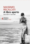 Immagine 0 di A Libro Aperto Una Vita E I Suoi Libri