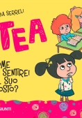 Immagine 0 di Come Mi Sentirei Al Suo Posto? Tea. Ediz. A Colori