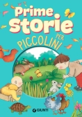 Immagine 0 di Prime Storie Per Piccolini. Storie Per Piccoli. Ediz. A Colori