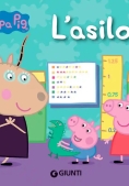 Immagine 0 di Asilo Di Peppa. Ediz. A Colori (l')