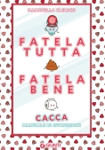 Immagine 0 di Fatela Tutta, Fatela Bene