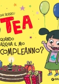 Immagine 0 di Quando Arriva Il Mio Compleanno? Tea. Ediz. A Colori