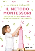 Immagine 0 di Il Metodo Montessori - Crescere Il Tuo Bambino 3/6 Anni