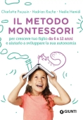 Immagine 0 di Metodo Montessori. Per Crescere Tuo Figlio Da 6 A 12 Anni E Aiutarlo A Sviluppare La Sua Autonomia (il)