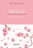 Immagine 0 di Ikigai - Il Metodo Giapponese