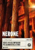 Immagine 0 di Nerone. Verit? E Vita Dell'imperatore Pi? Calunniato Della Storia