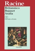 Immagine 0 di Britannico-bajazet-atalia. Testo Francese A Fronte