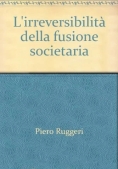 Immagine 0 di Irreversibilita' Fusione-rugge