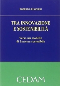 Immagine 0 di Tra Innovazione E Sostenibilit