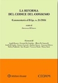 Immagine 0 di Riforma Codice Del Consumo Comm.dlgs 21