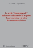 Immagine 0 di Neuromarketing E Tutela Consumatore