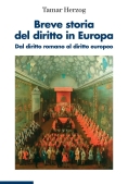 Immagine 0 di Breve Storia Del Diritto In Europa. Dal Diritto Romano Al Diritto Europeo