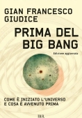 Immagine 0 di Prima Del Big Bang. Come ? Iniziato L'universo E Cosa ? Avvenuto Prima