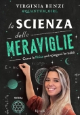 Immagine 0 di Scienza Delle Meraviglie (la)