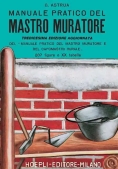 Immagine 0 di Manuale Pratico Del Mastro Muratore