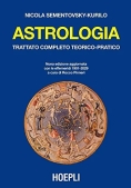 Immagine 0 di Astrologia. Trattato Completo Teorico-pratico. Con Effemeridi Dal 1901 Al 2029