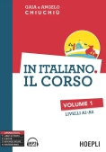 Immagine 0 di In Italiano. Il Corso. Livelli A1-a2. Vol. 1