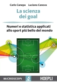 Immagine 0 di Scienza Dei Goal. Numeri E Statistica Applicati Allo Sport Pi? Bello Del Mondo (la)