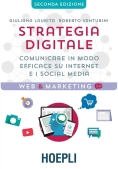 Immagine 0 di Strategia Digitale. Comunicare In Modo Efficace Su Internet E I Social M