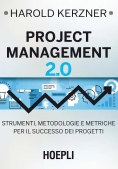 Immagine 0 di Project Management 2.0. Strumenti, Metodologie E Metriche Per Il Successo Dei Progetti