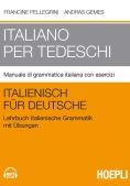 Immagine 0 di Italiano Per Tedeschi. Manuale Di Grammatica Italiana Con Esercizi