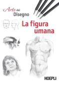 Immagine 0 di Figura Umana. Esercizi. L'arte Del Disegno (la)