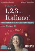 Immagine 0 di Nuovo 1, 2, 3... Italiano! Corso Comunicativo Di Lingua Italiana Per Stranieri. Vol. 1: Livello A1