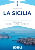 Immagine 0 di La Sicilia. Eolie, Egadi E La Costa Orientale E Meridionale