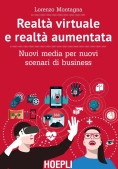 Immagine 0 di Realt? Virtuale E Realt? Aumentata. Nuovi Media Per Nuovi Scenari Di Bus