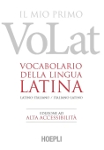 Immagine 0 di Mio Primo Volat. Vocabolario Della Lingua Latina. Latino-italiano, Italiano-latino. Ediz. Ad Alta Accessibilit? (il)