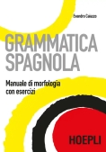 Immagine 0 di Grammatica Spagnola. Manuale Di Morfologia Con Esercizi