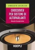 Immagine 0 di Crossover Per Sistemi Di Altoparlanti. Manuale Di Progettazione