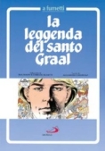 Immagine 0 di Leggenda Del Santo Graal A Fumetti (la)