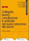 Immagine 0 di Collegato Lavoro: Conciliazion