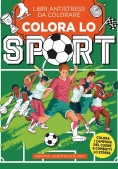 Immagine 0 di Colora Lo Sport. Libri Antistress Da Colorare