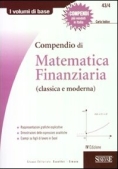 Immagine 0 di 43/4  Compendio Di Matematica Finanziaria (classica E Moderna)