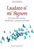 Immagine 0 di Laudato Si' Mi' Signore