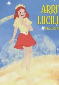 Immagine 0 di Arriva Lucilla! Una Luce Nel Buio. Ediz. A Colori