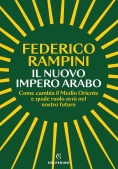 Immagine 0 di Il Nuovo Impero Arabo